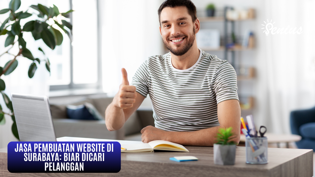 Jasa pembuatan website di Surabaya profesional Senius Creative - biar bisnis dicari pelanggan