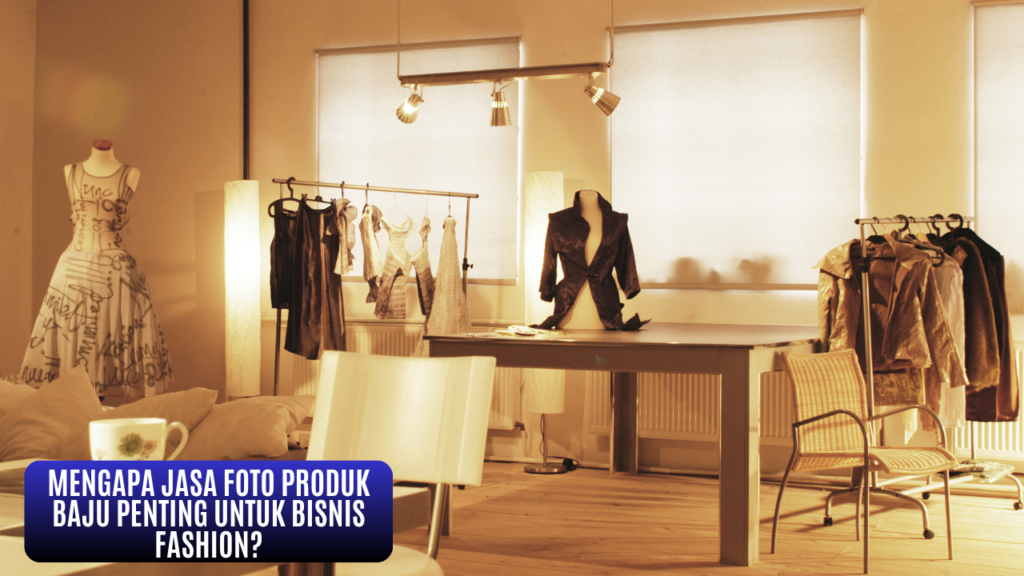 Studio jasa foto produk baju dengan gantungan pakaian, meja pemotretan, dan manekin jas untuk bisnis fashion